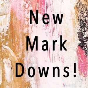 New Markdowns!  Price still high?  Make me an offer!